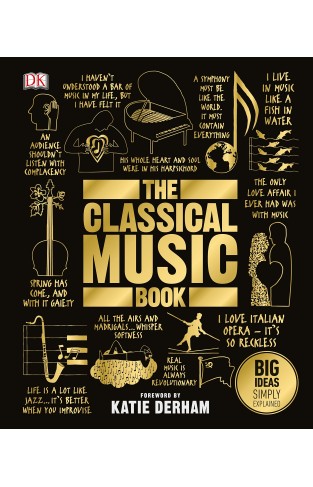 The Classical Music Book: Big Ideas Simply Explained